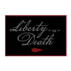 Patch - Liberty or Death Ruck